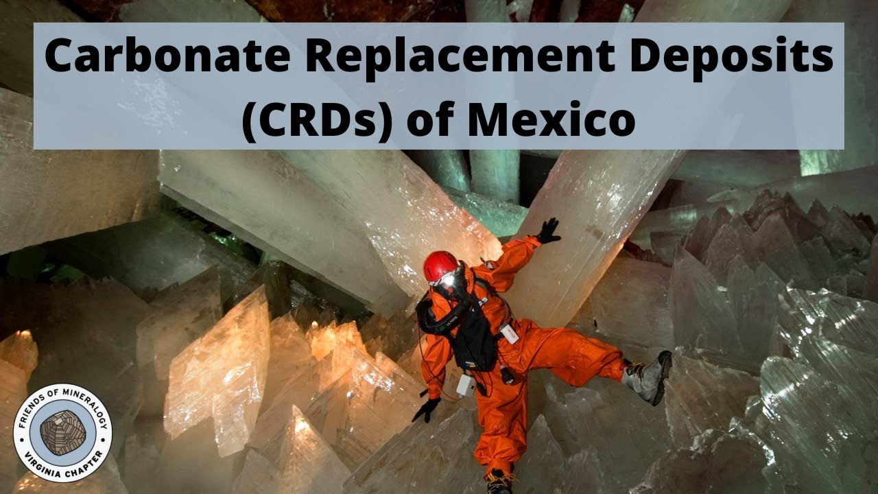 Minerals of the Carbonate Replacement Deposits (CRDs) of Mexico
