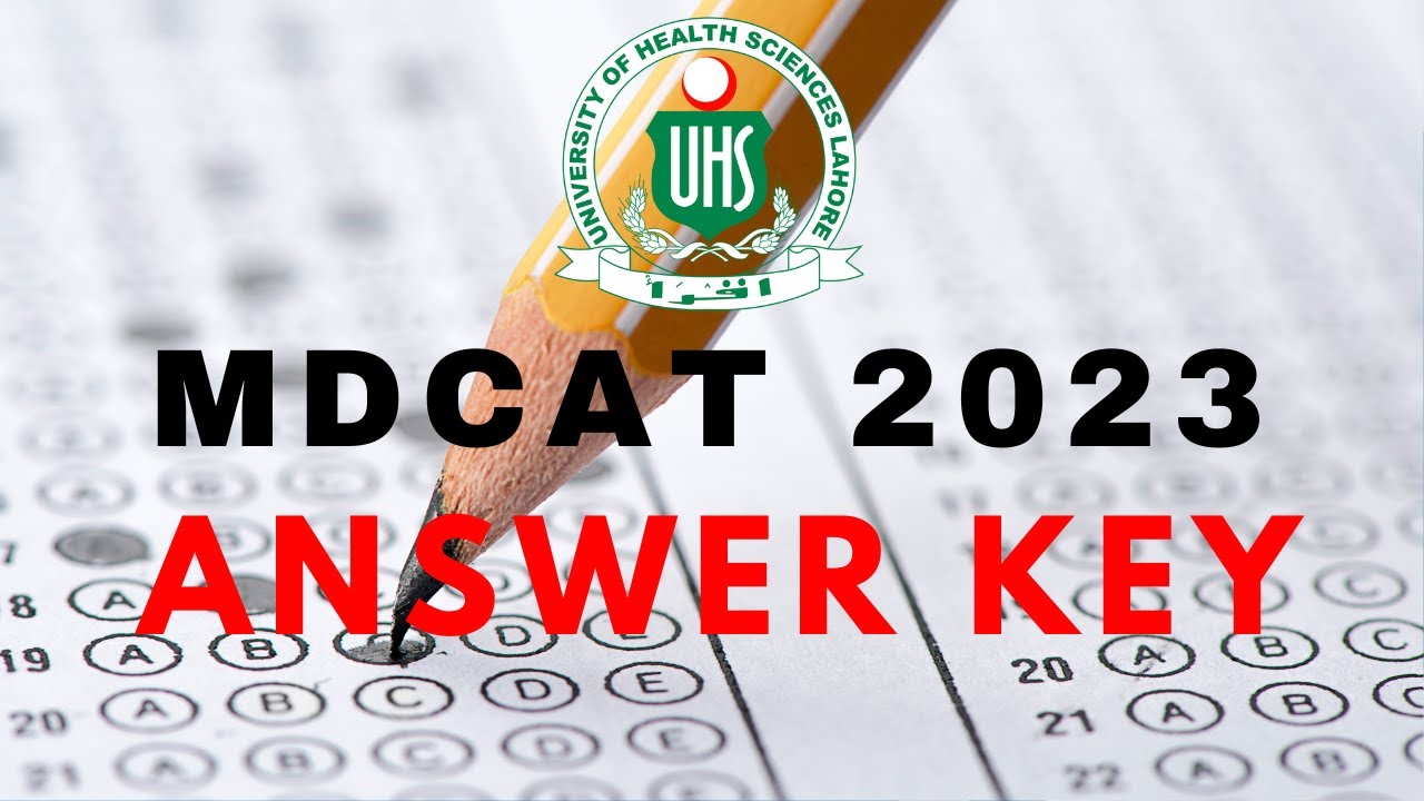UHS MDCAT 2023 Answer Key | MDCAT KEY