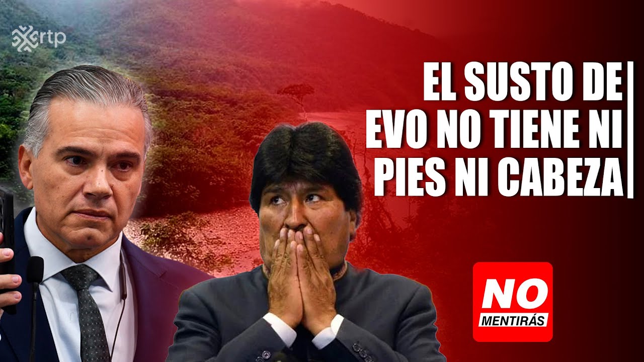 El susto de Evo no tiene ni pies ni cabeza | No Mentiras