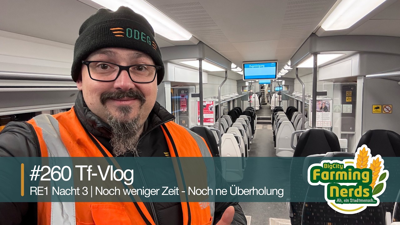 🚝 Tf-Vlog #260 | RE1 Nacht 3 | Noch weniger Zeit - Noch ne Überholung