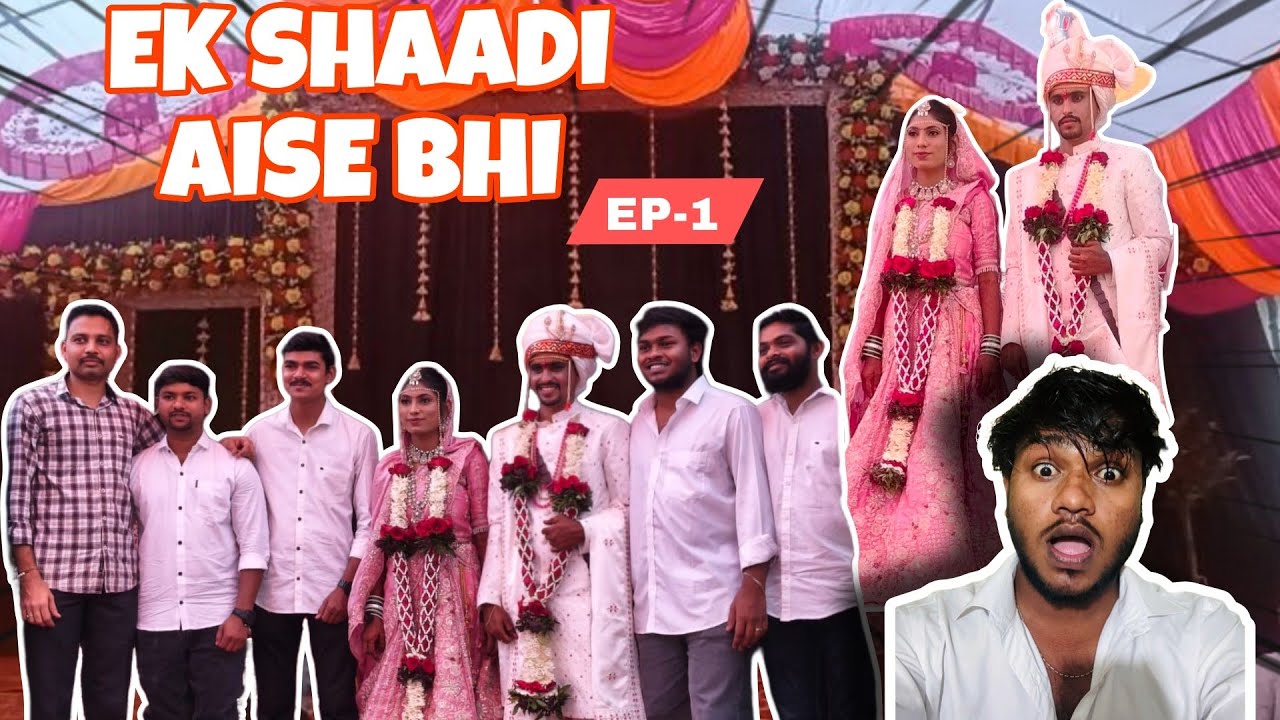 Ek Shaadi Aise Bhi 💍 | Real Desi Wedding Experience - EP-1