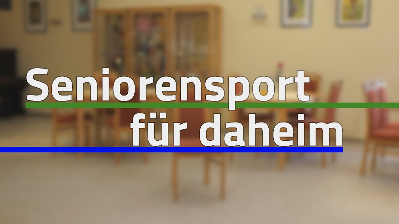 Seniorensport für daheim - Folge 1