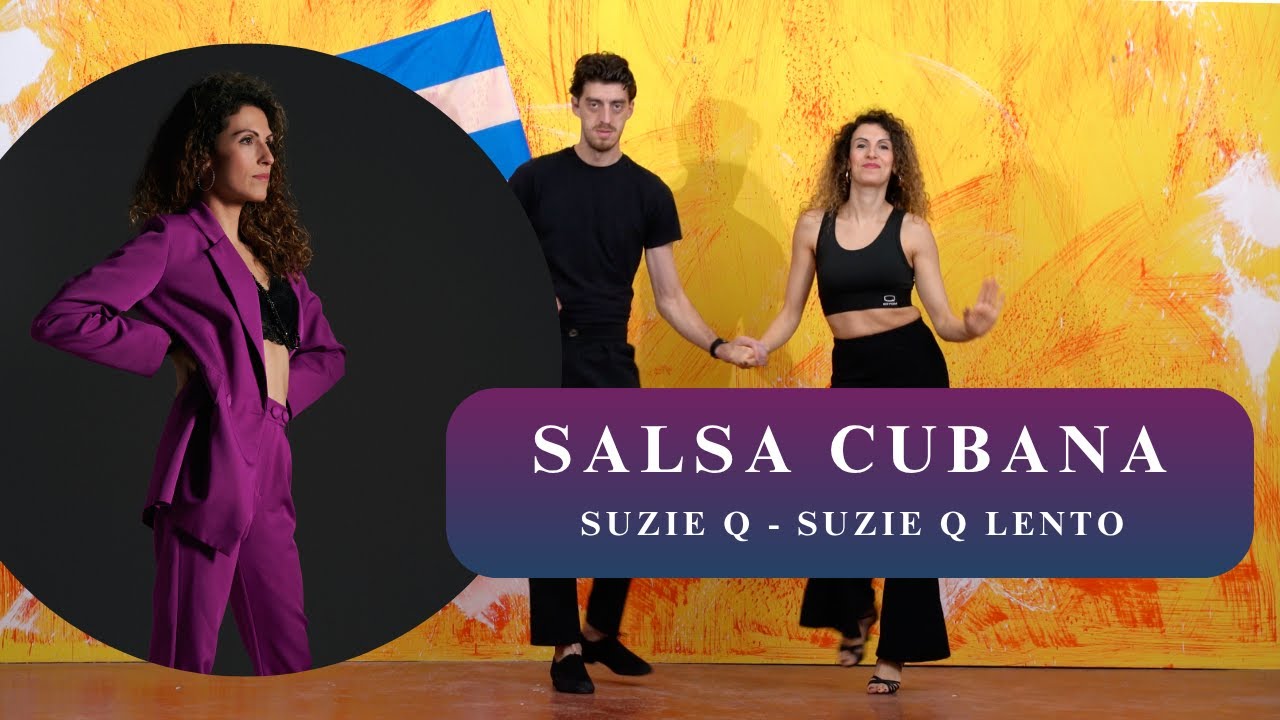 Corso Caraibico - Salsa Cubana - Suzie Q - Suzie Q Lento - Lezione 8