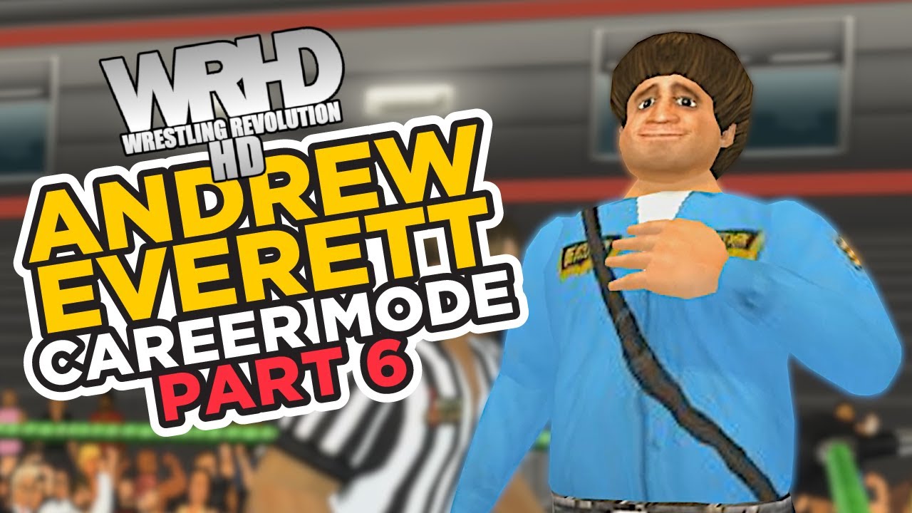 nL Highlights - Andrew Everett's Career Mode [PART 6] (Wrestling Revolution HD)
