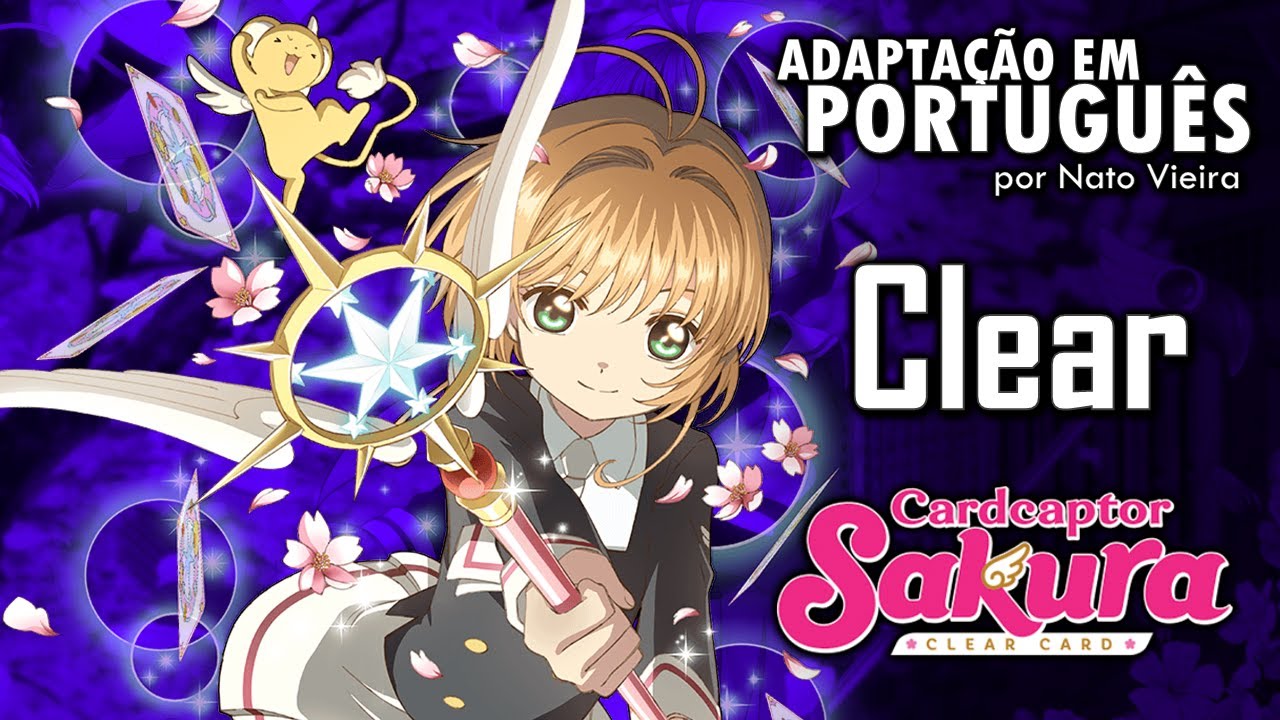 CARDCAPTOR SAKURA CLEAR CARD HEN - Abertura em Português (Clear) - Mariana Sayuri