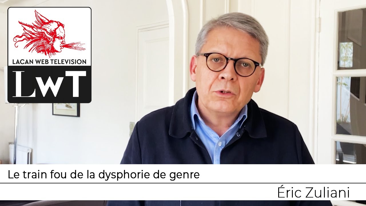 Le train fou de la dysphorie de genre // Éric Zuliani