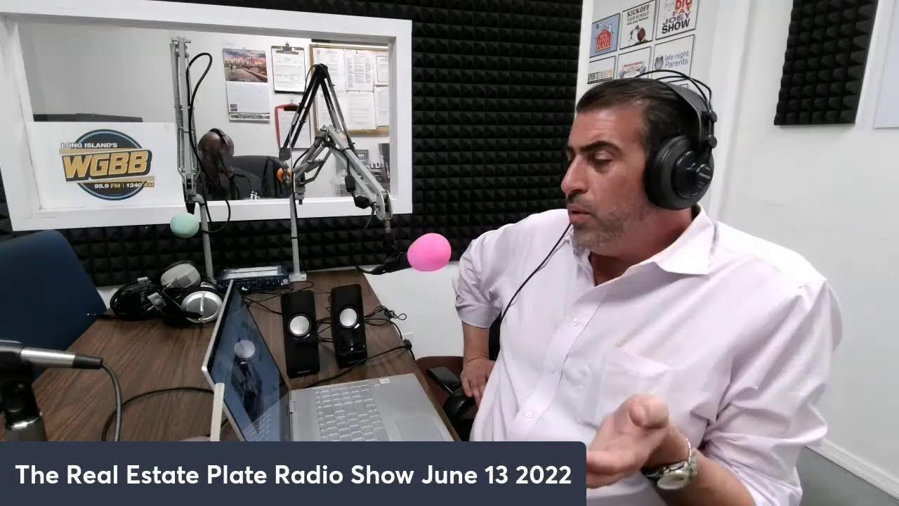 The Real Estate Plate Radio Show June 13 2022