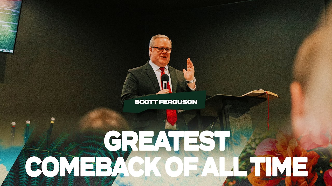 Greatest Comeback of All Time - Scott Ferguson - February 15