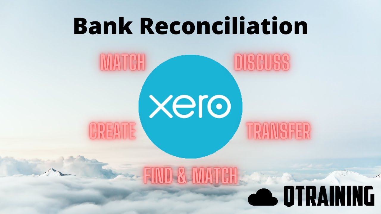 Xero Bank Reconciliation - The Difference between Match, Create, Transfer, Discuss, Find & Match