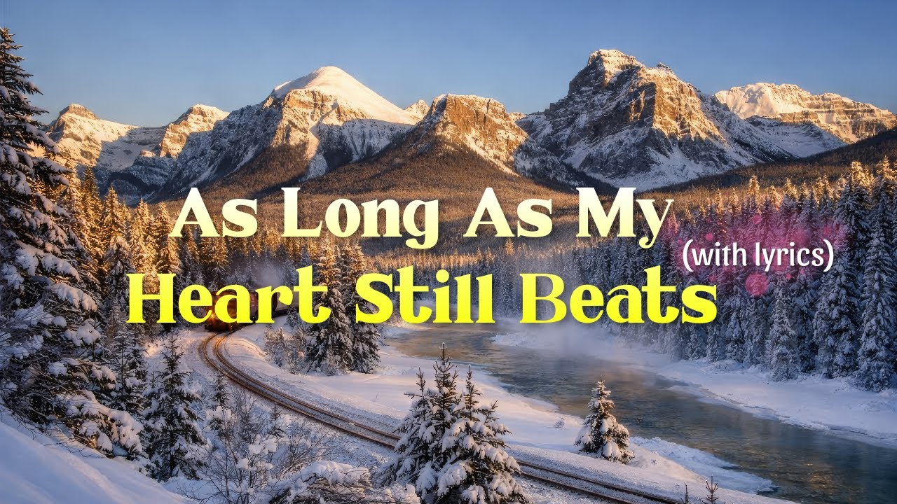 As Long As My Heart Still Beats - Official Lyrics