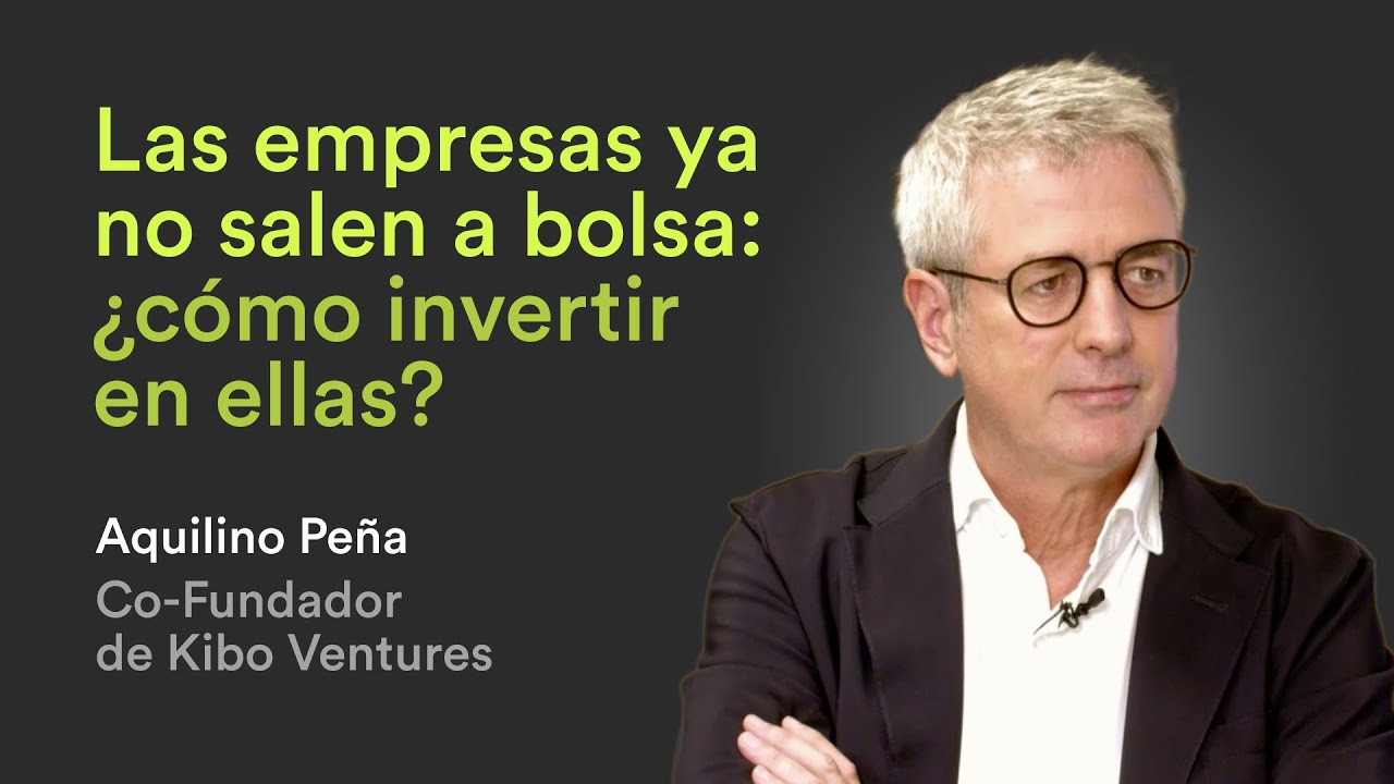 ¿Cómo invertir en las empresas más innovadoras? con Aquilino Peña