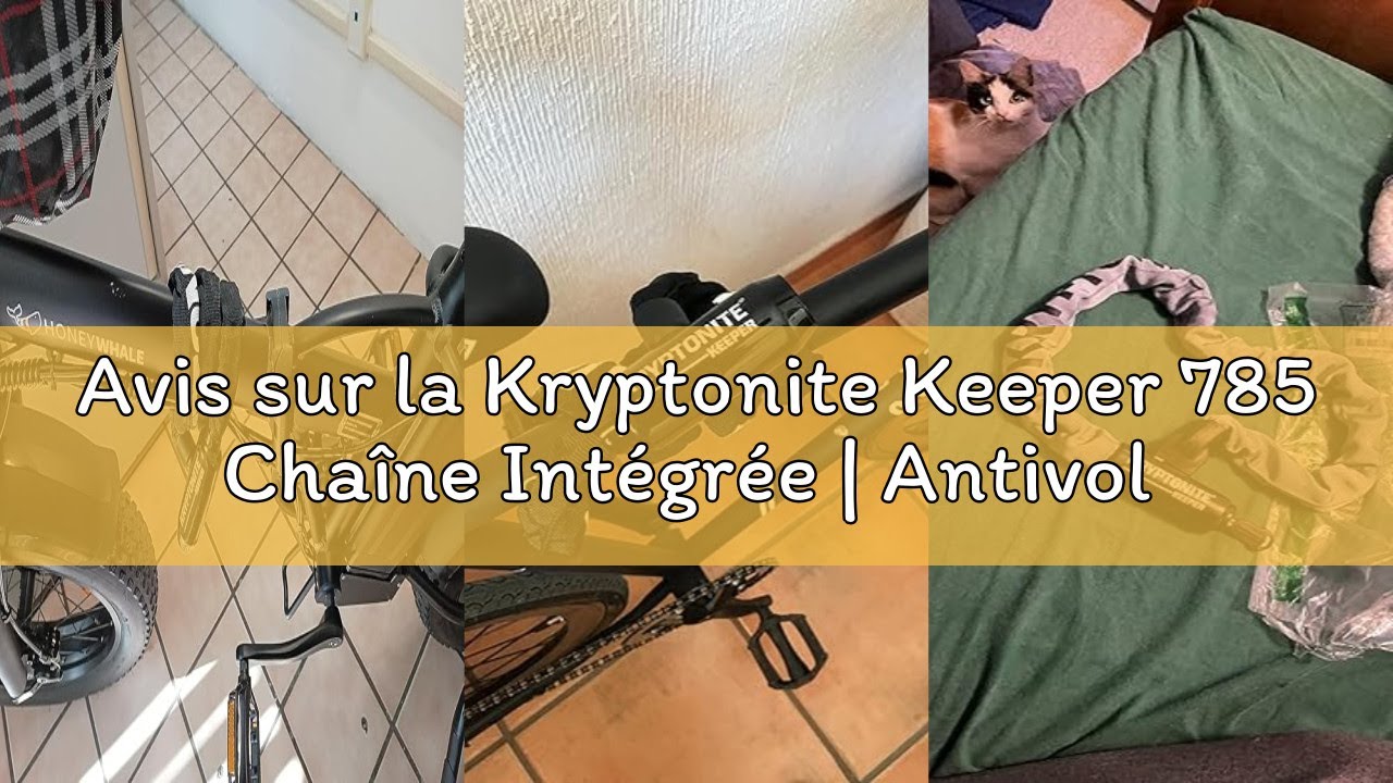 Avis sur la Kryptonite Keeper 785 Chaîne Intégrée | Antivol Vélo | Niveau de Sécurité 5/10 | Offre u