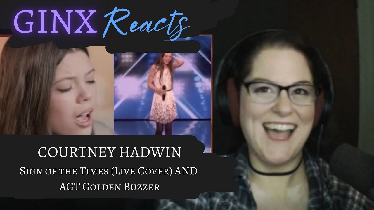 GINX Reacts | Courtney Hadwin - Sign of the Times (Live Cover) AND AGT Golden Buzzer | Reaction