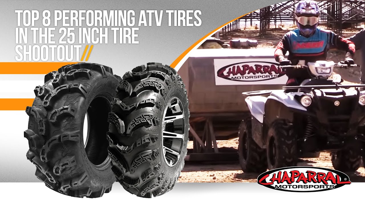 Top 8 Performing ATV Tires in the 25 Inch Tire ShootOut for 2018 by Chaparral Motorsports Pt....