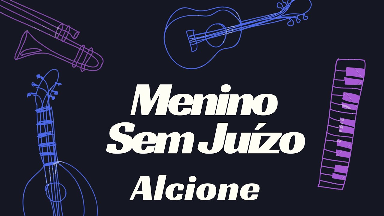 MENINO SEM JUÍZO  - ALCIONE    KARAOKÊ