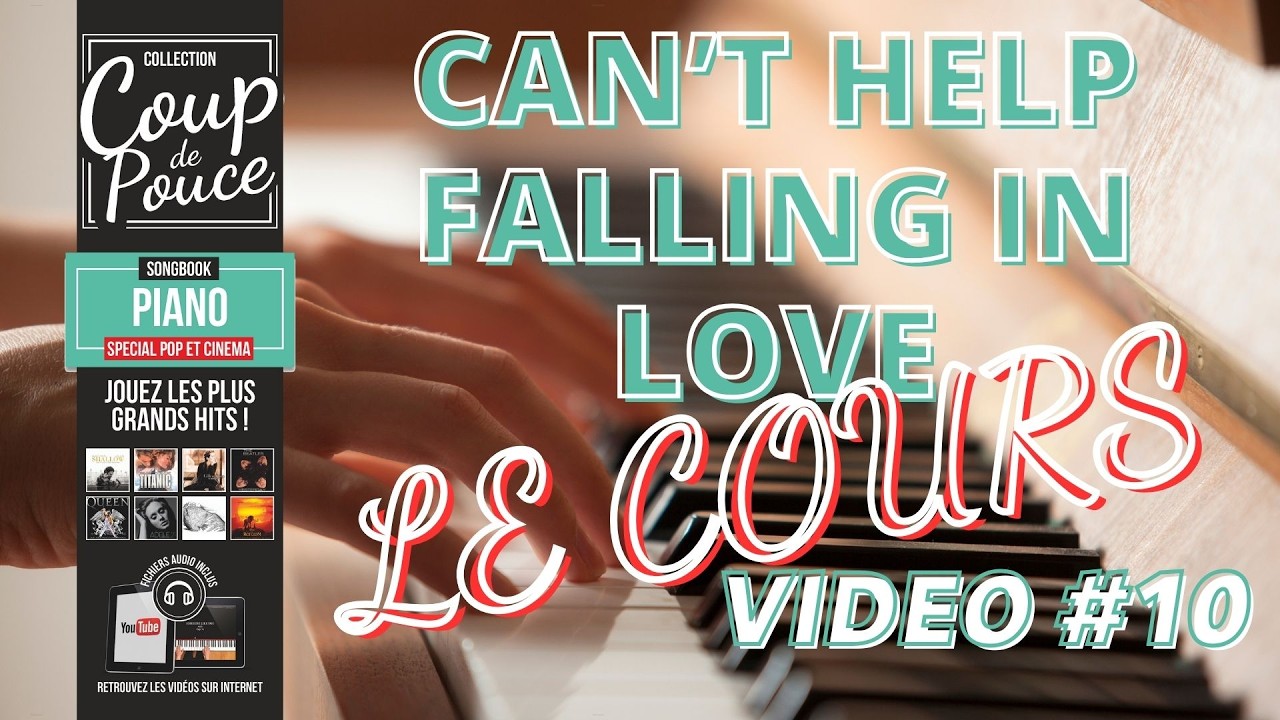 Jouer Can't help falling in love - Songbook [Le cours]