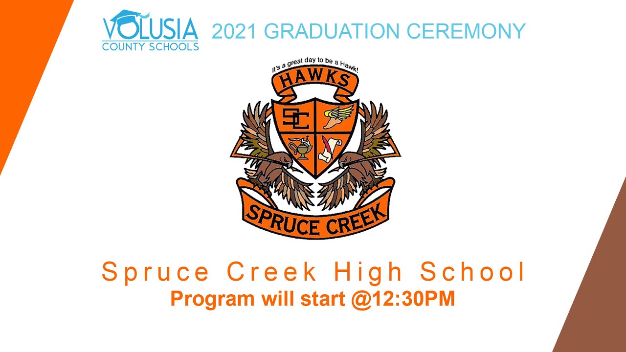 Spruce Creek High School Graduation 6/5/2021 12:30pm