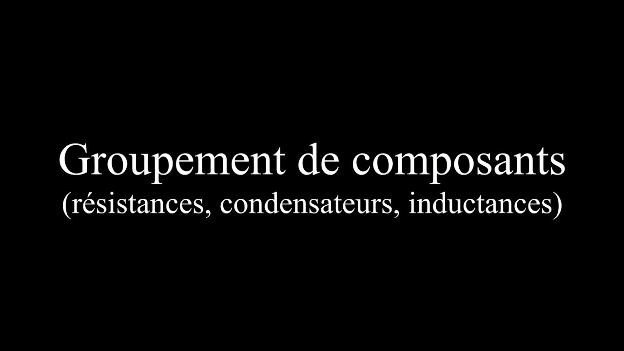 Formation radioamateur - Groupement de composants