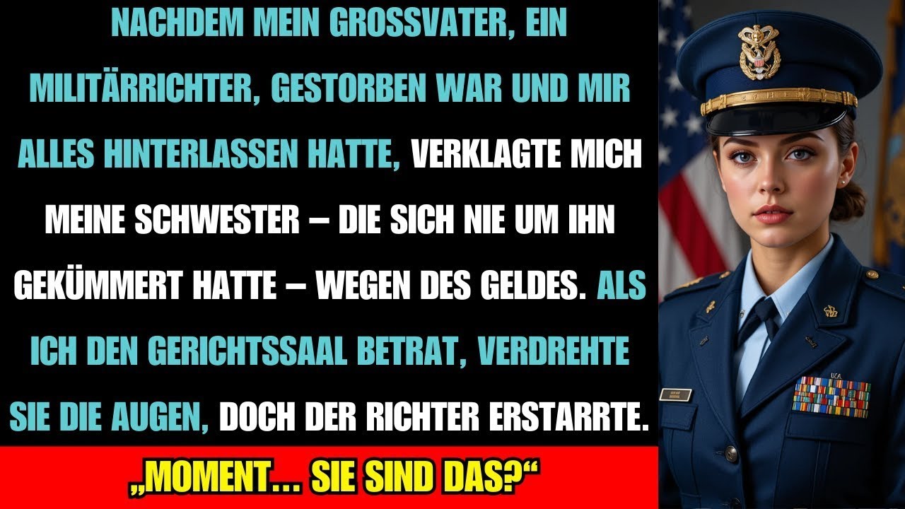 Meine Schwester verspottete mich im Gericht &ndash; doch der Richter kannte mich