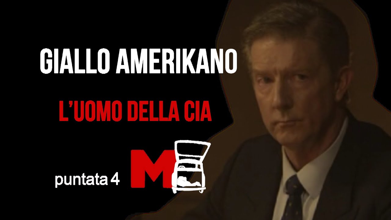 M Moro, Giallo Amerikano - Puntata 4: L'uomo della CIA