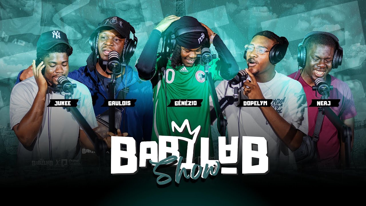 BABILAB SHOW - Épisode 21 | Gaulois, Genezio, Juke, Dopelym, Neaj