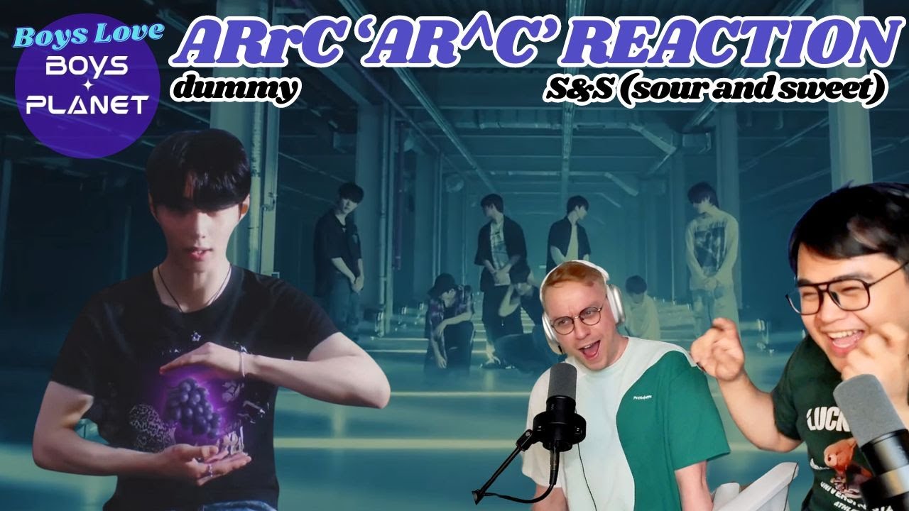 ARrC ‘AR^C’ MV Reactions: ‘dummy’ ’S&S (Sour & Sweet)’ | Boys Love Boys Planet