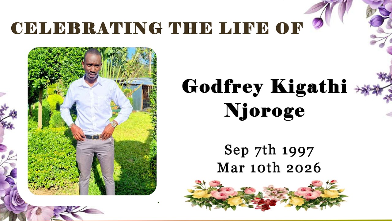 CELEBRATING THE LIFE OF GODFREY KIGATHI NJOROGE ON 17TH MARCH 2026.