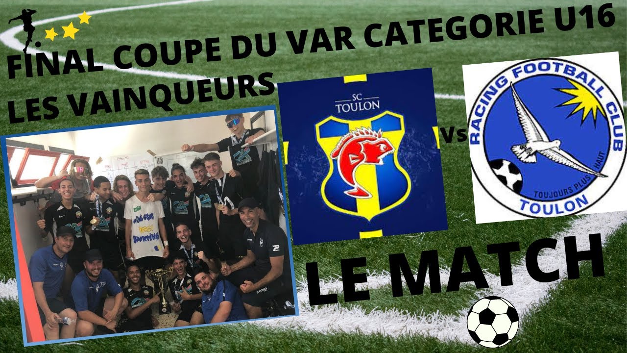 Foot Final Coupe du Var Catégorie U16 Sporting Club Toulon contre Racing FC Toulon Match et les Buts