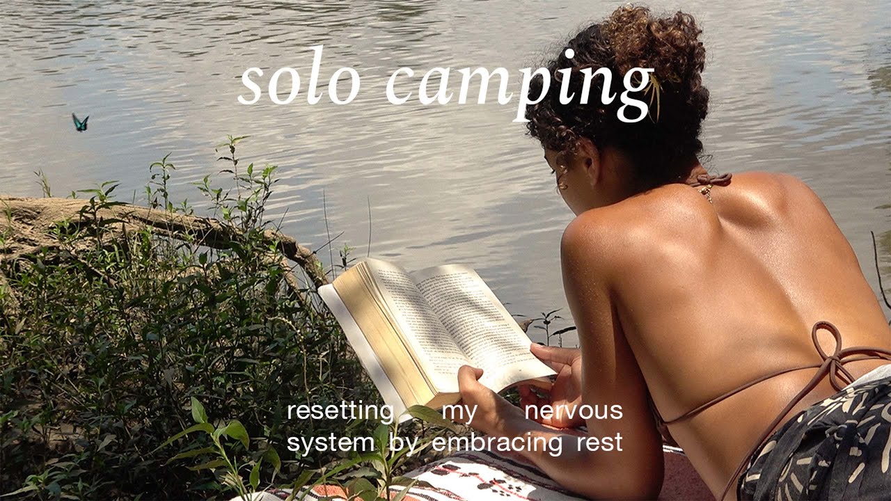 Solo camping in summer to reset my nervous system