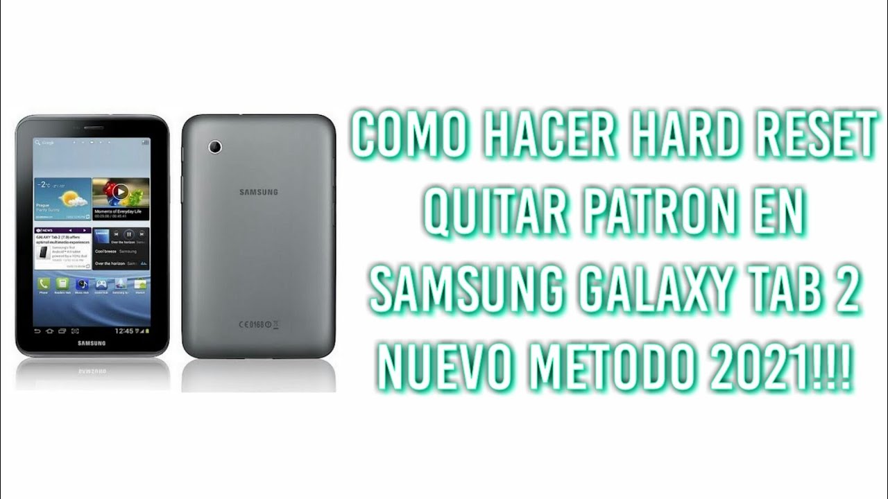 ✔️COMO HACER HARD RESET/QUITAR PATRON EN SAMSUNG GALAXY TAB 2 [GT-P3110] NUEVO MÉTODO 2021! | MUSEEL