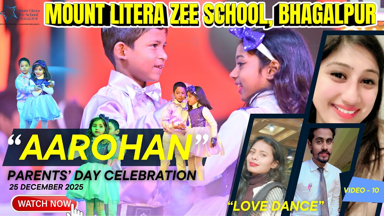 LOVE DANCE | AAROHAN PARENTS DAY CELEBRATION 25/12/25 | MOUNT LITERA ZEE SCHOOL | VIDEO 10