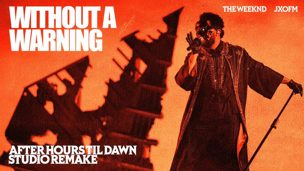 The Weeknd - Without a Warning (After Hours Til Dawn) [Studio Remake]