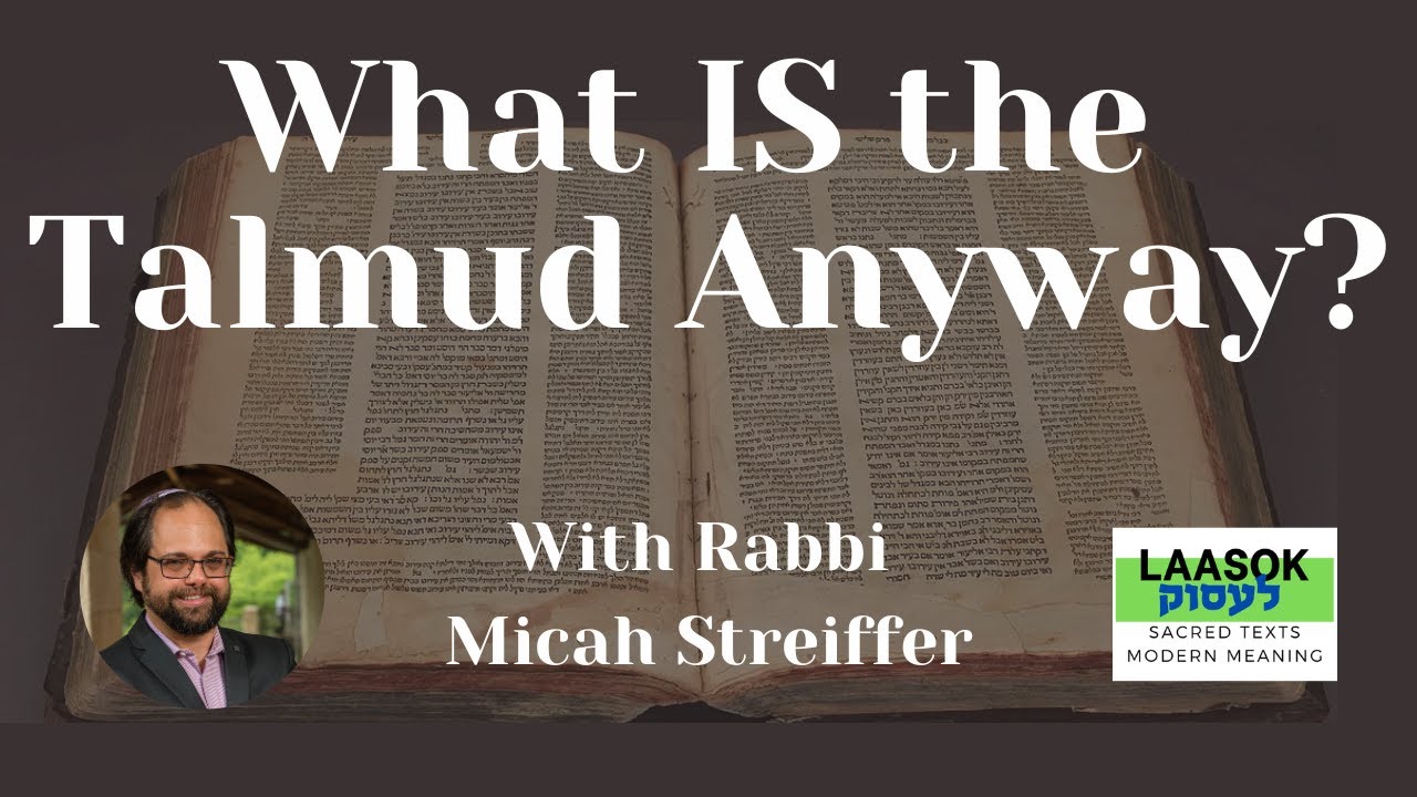 What IS the Talmud Anyway?