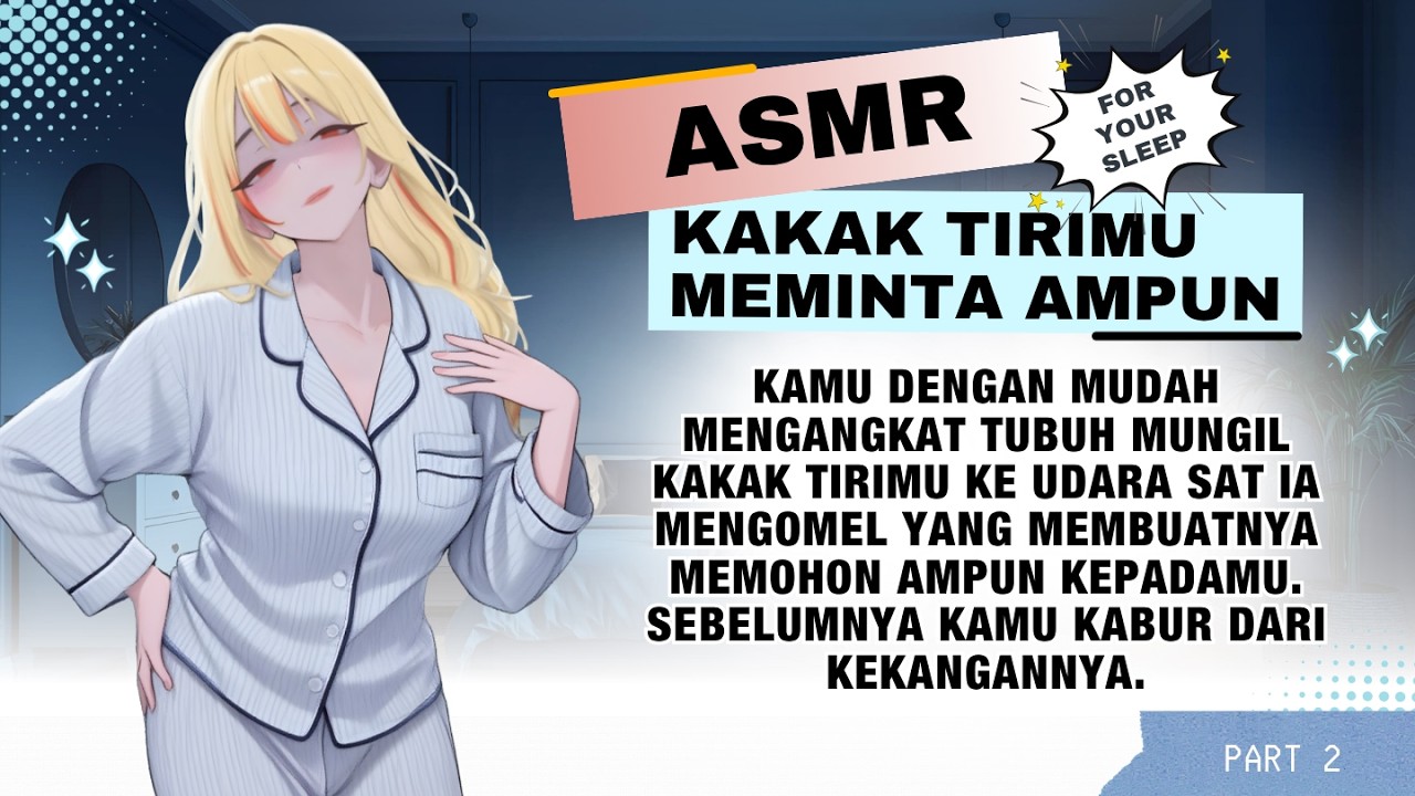 [ASMR PART 2] Kamu tidak akan bisa kabur dari pengawasan kakak tirimu~
