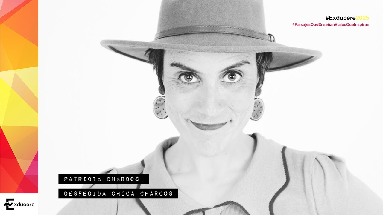 #EXDUCERE2025: Despedida - Patricia Charcos, La Chica Charcos