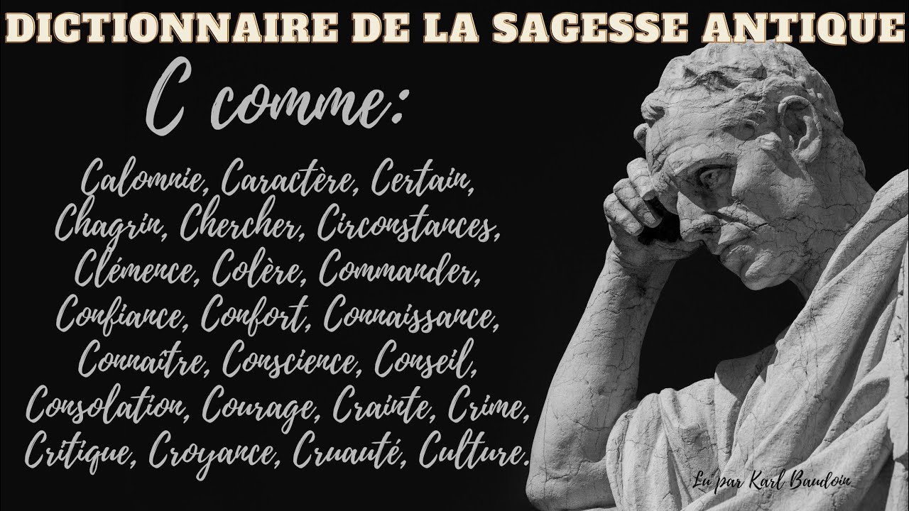 Dictionnaire de la Sagesse Antique: La Lettre C.