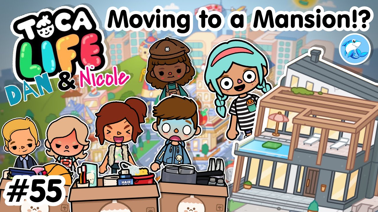 Toca Life City | Moving to a Mansion!? #55🏡 (Dan and Nicole series)