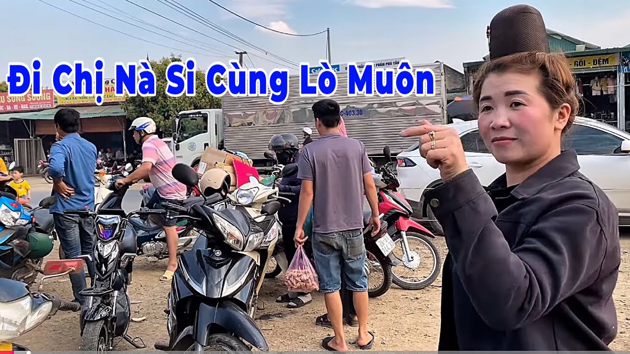 Đi Chợ Nà Si Chiềng Mung Mai Sơn Cùng Lò Muôn