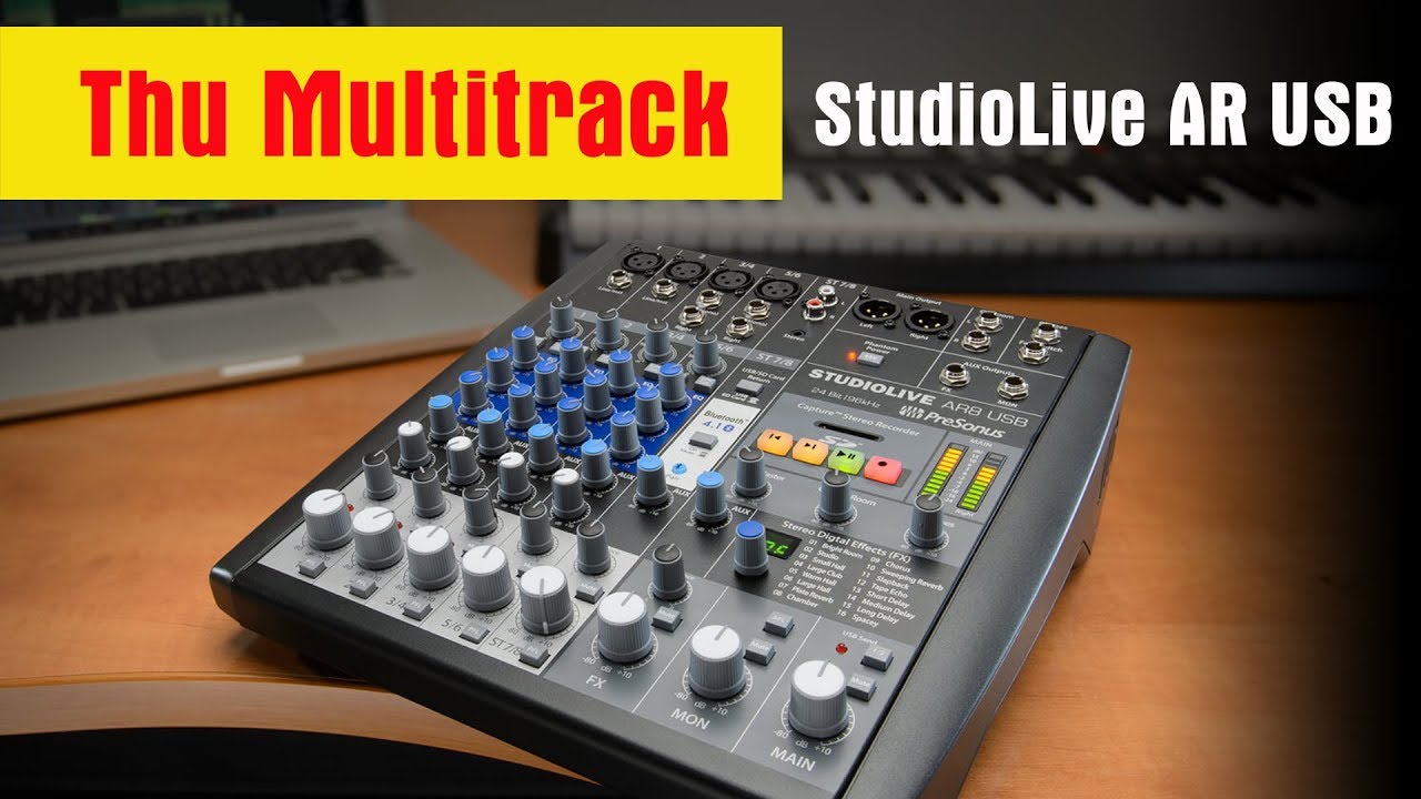 Presonus StudioLive AR USB: Chức năng thu multitrack