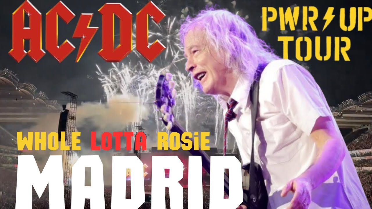 AC/DC ⚡ Whole Lotta Rosie | MADRID - Riyadh Air Metropolitano| Power Up Tour 2025