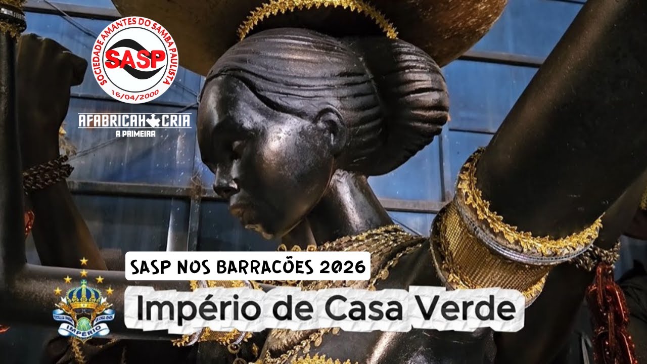 SASP nos Barracões 2026 - Império de Casa Verde