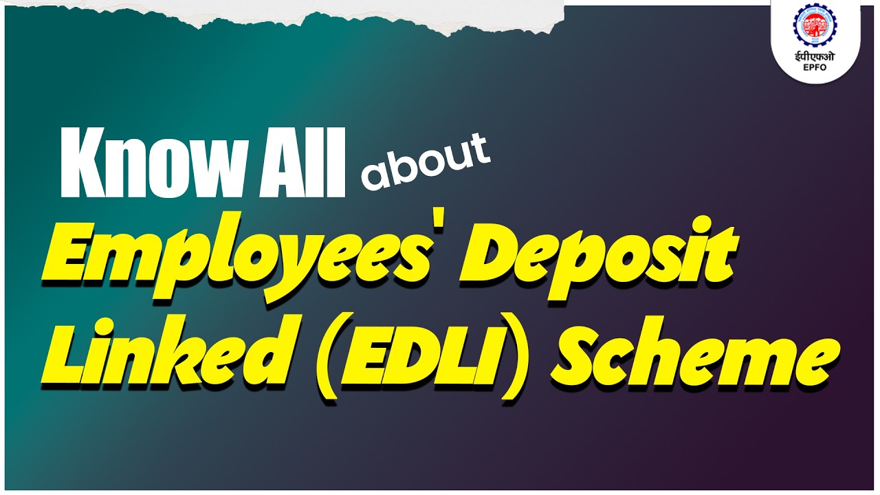 Employees' Deposit Linked Insurance (EDLI) Scheme | EPFO