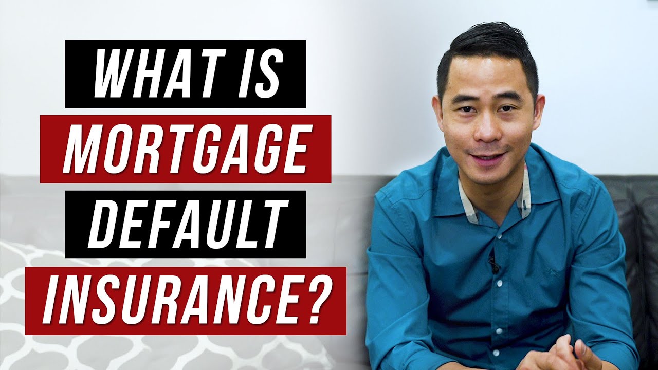 What is Mortgage Default Insurance?