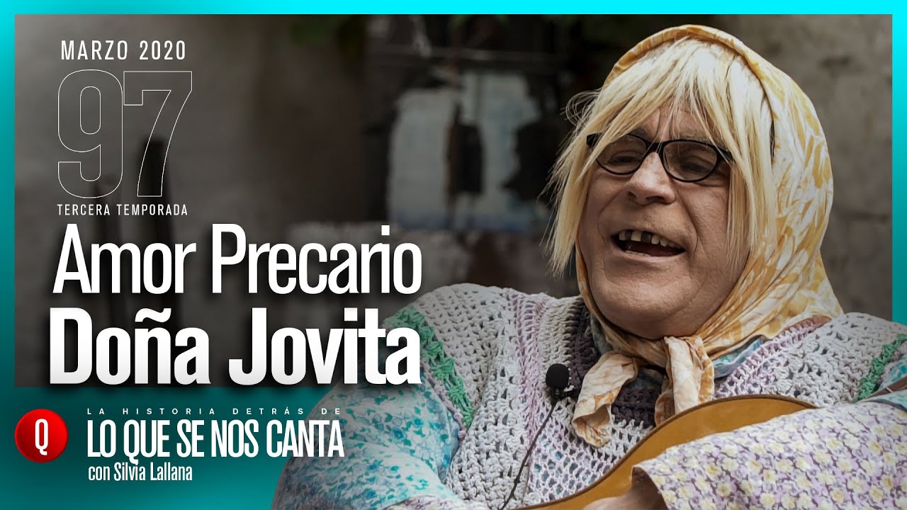 🔴 Doña Jovita | Amor Precario | #97 Lo que se nos Canta con Silvia Lallana