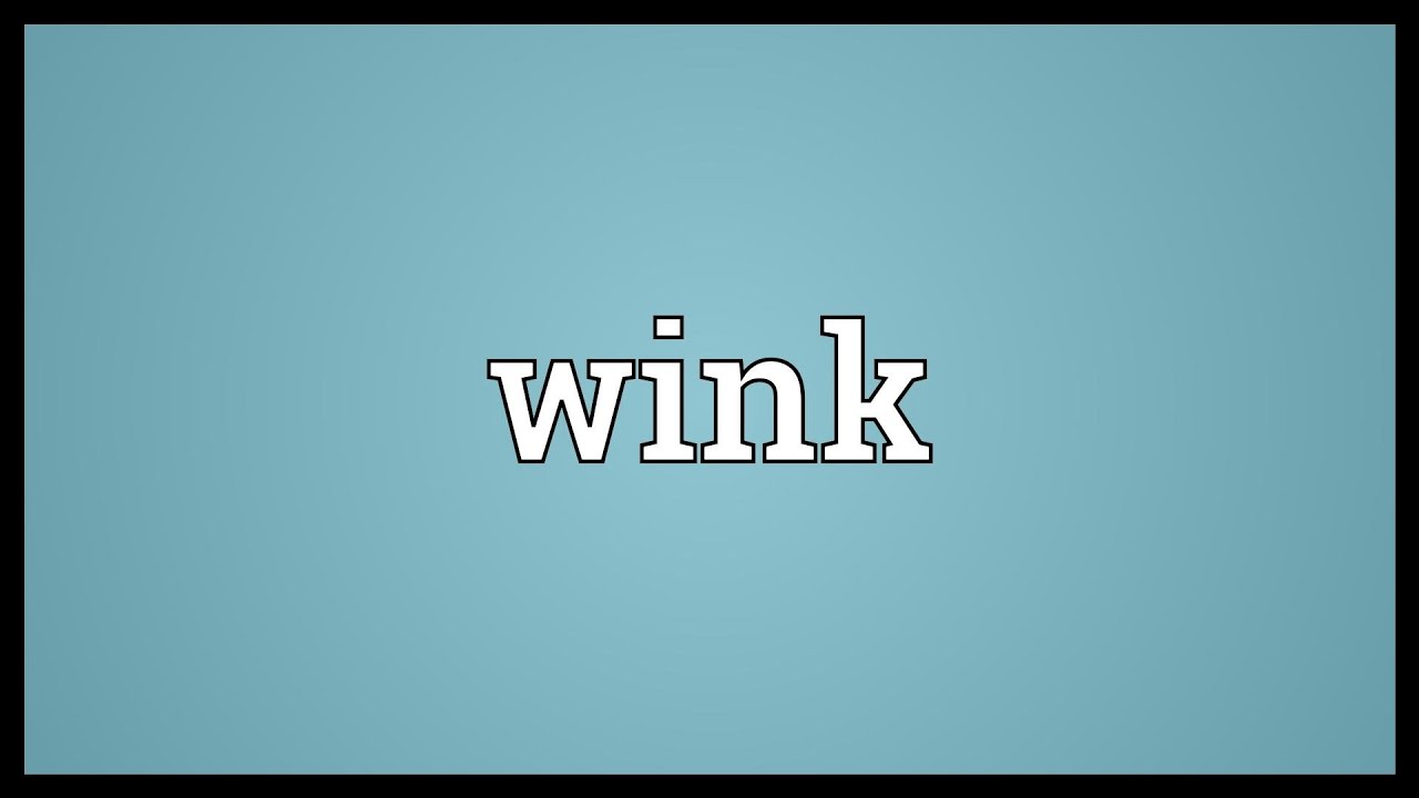 Wink Meaning