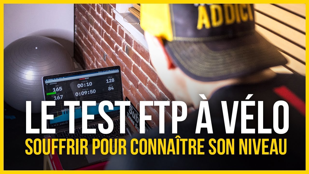 Le test FTP : 20' de torture pour connaître mon niveau actuel...