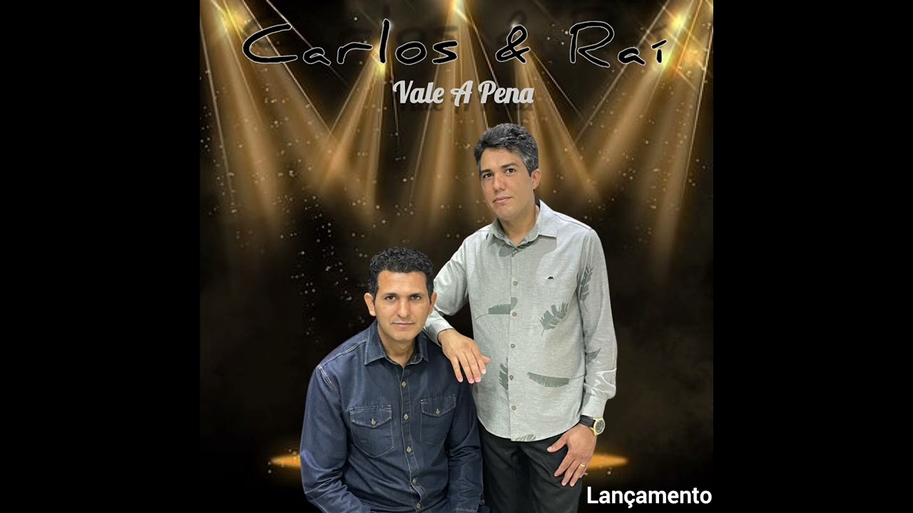 Carlos e Raí.vale a pena 2023