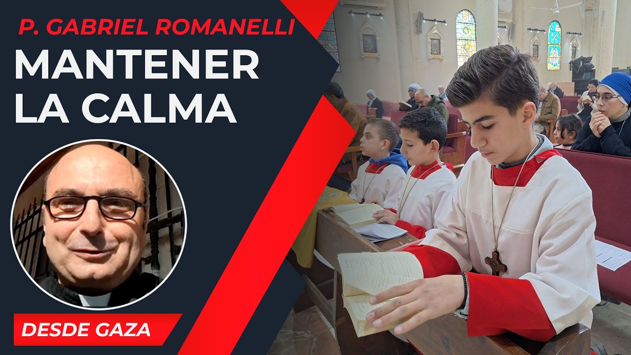 Mantener la calma  [15 Mar] - Cristianos en Gaza - P Gabriel Romanelli