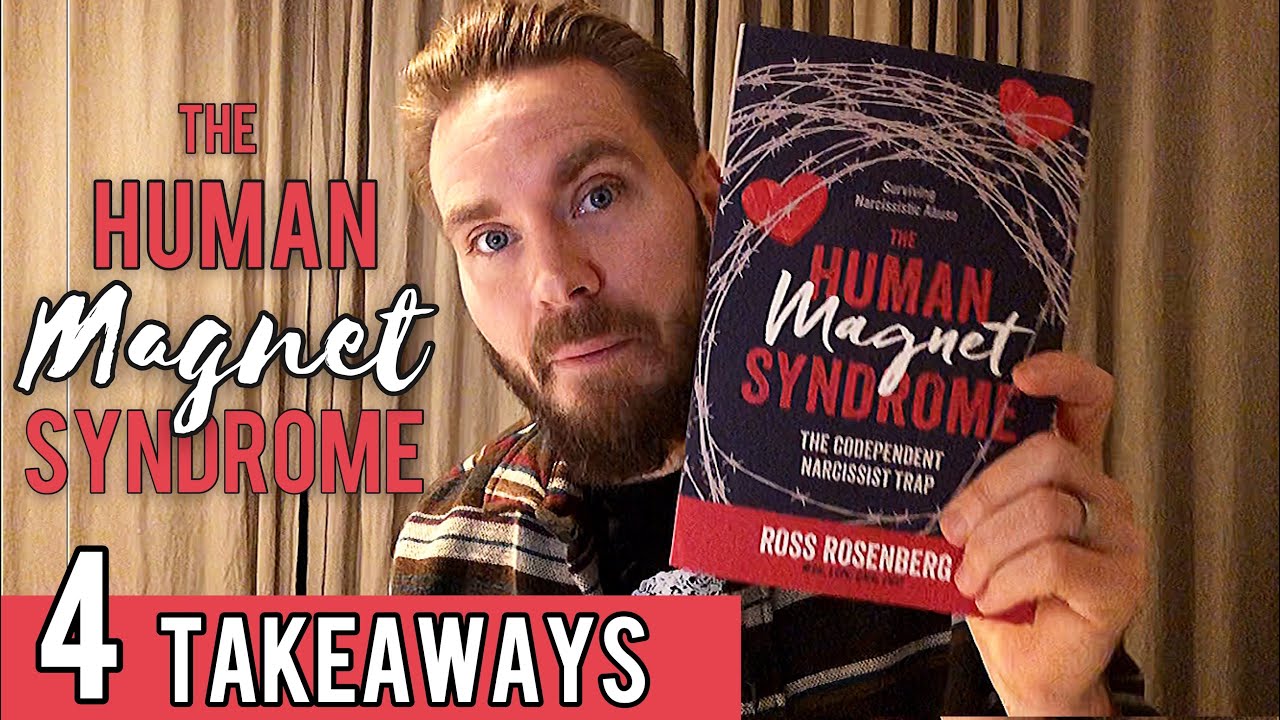 4 Key Lessons from The Human Magnet Syndrome by Ross Rosenberg