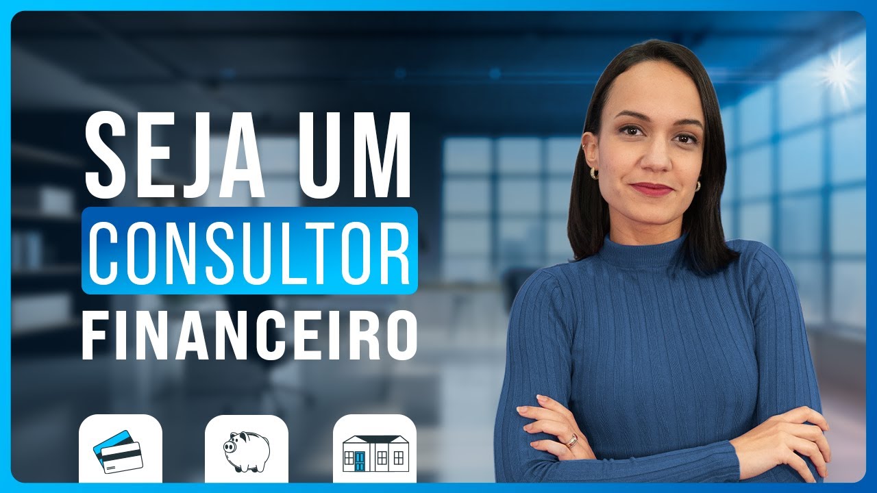 COMO SER UM CONSULTOR FINANCEIRO SEM TER EXPERIÊNCIA EM FINANÇAS?
